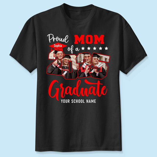 Proud Family Of 2025 Senior Graduation Upload Photo Personalized Shirt, Graduate Gift