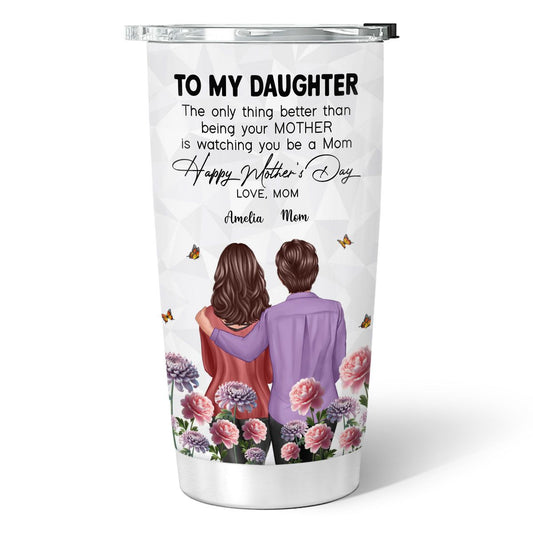 To My Daughter From Mom Happy Mother's Day Birth Flower Personalized Tumbler, Mother's Day Gift For Daughter