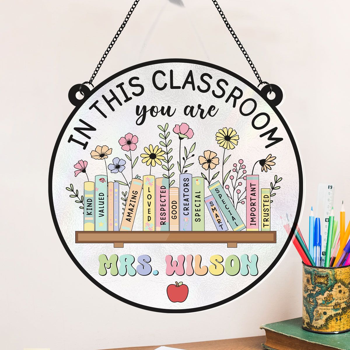 Classroom Decor In This Classroom You Are Personalized Acrylic Suncatcher