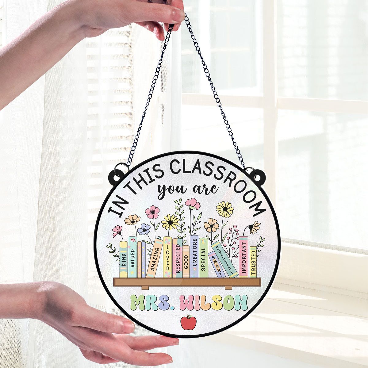 Classroom Decor In This Classroom You Are Personalized Acrylic Suncatcher