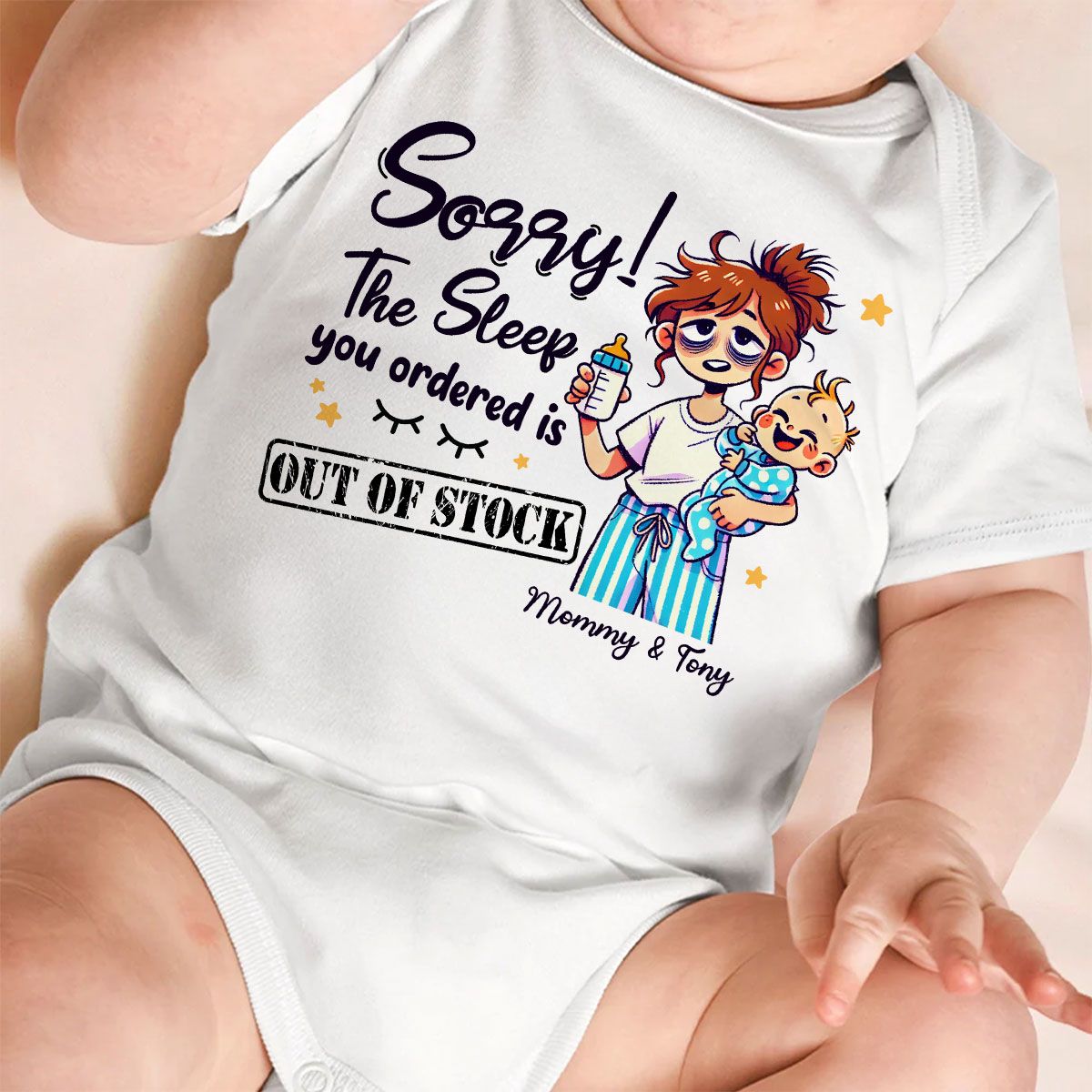 The Sleep You Ordered Is Out Of Stock Funny Personalized Baby Onesie
