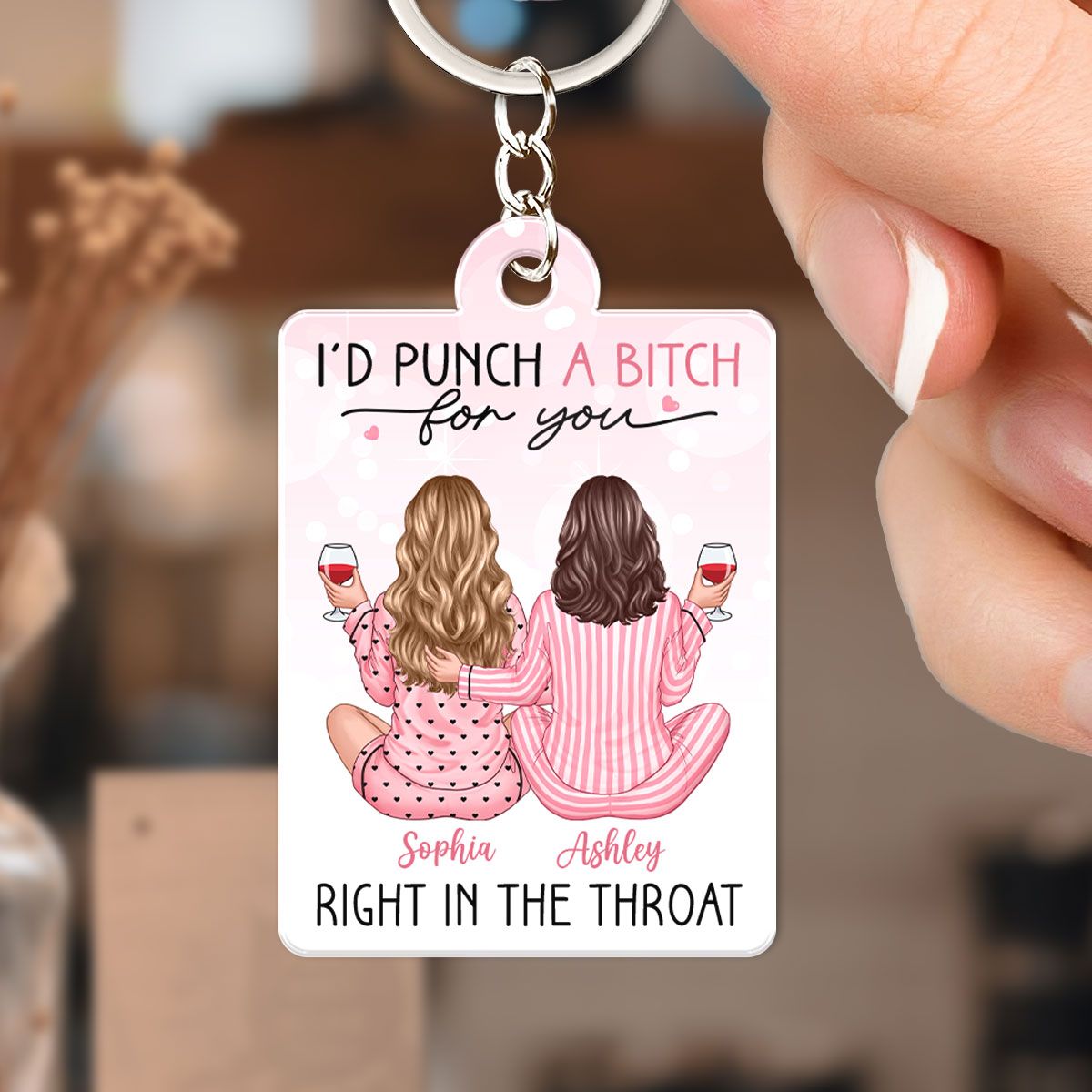 I'd Punch A Bitch For You Personalized Acrylic Keychain, Funny Gift For Best Friends, BFF