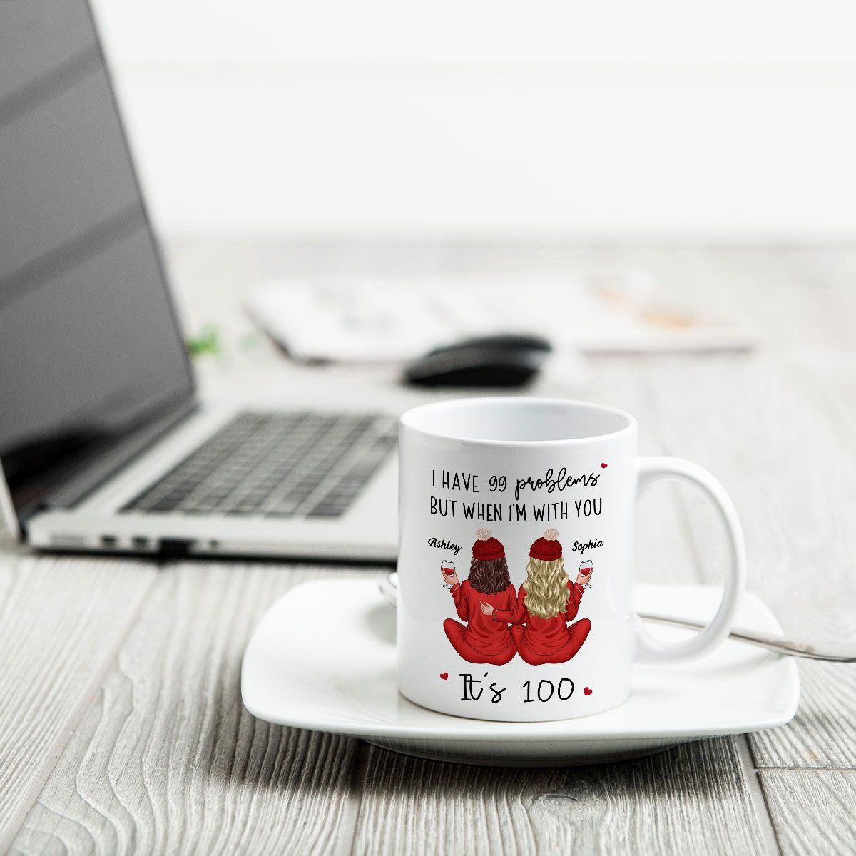 Back View Pajamas Besties I Have 99 Problems With You It's 100 Personalized Mug, Funny Gift For Besties, Best Friends, Sisters