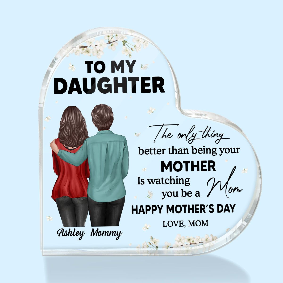 To My Daughter From Mom Happy Mother's Day Floral Personalized Heart Acrylic Block Plaque, Mother's Day Gift For Daughter