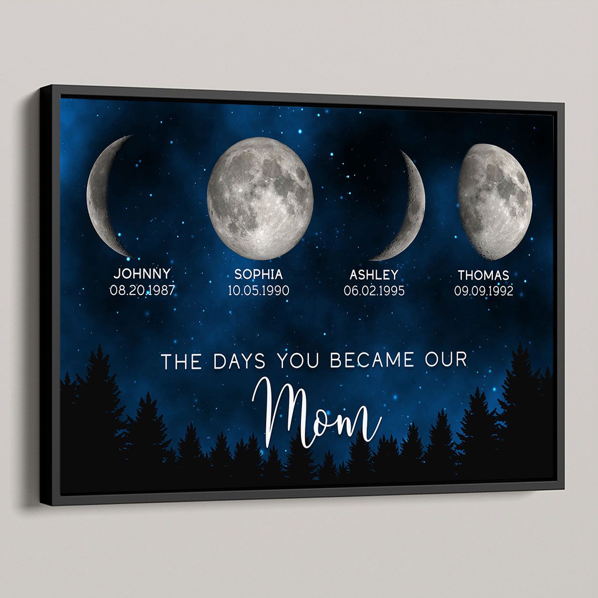 Galaxy Night The Days You Became Our Mom Birthday Moon Phase Personalized Canvas, A Heartfelt Gift for Mom’s Birthday, Mother’s Day, or Just Because