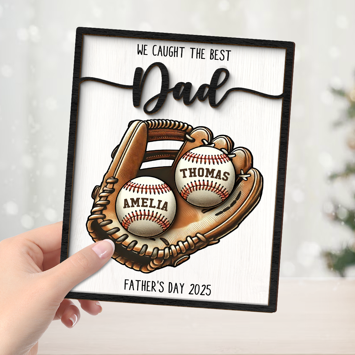 Personalized 2-Layered Wooden Plaque, Father’s Day Gift We Caught The Best Dad Throwing Ball, Custom Kid's Name