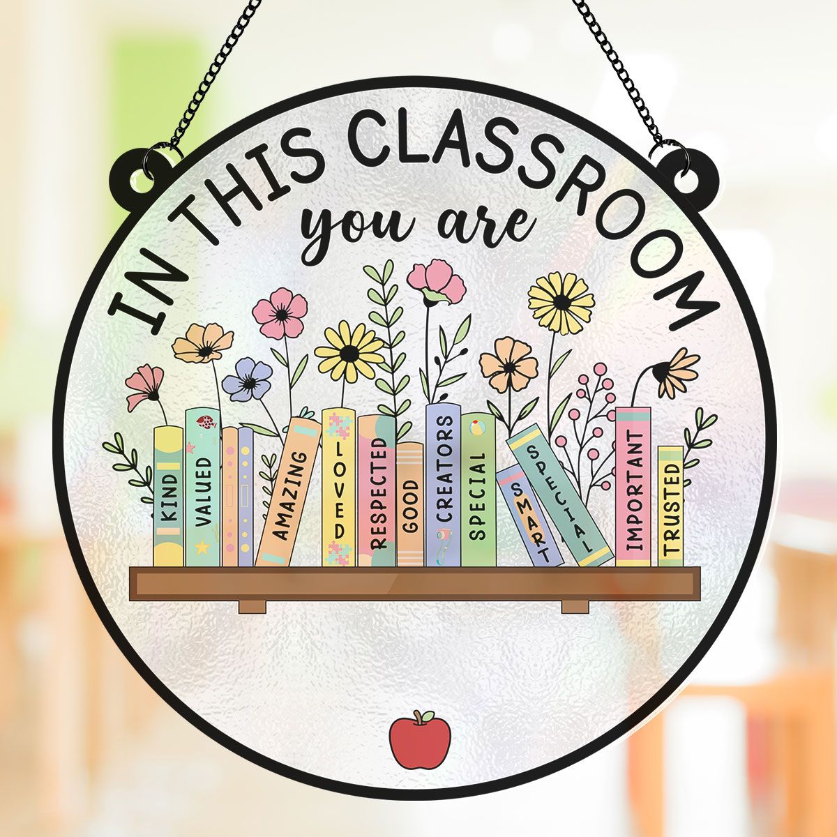 Classroom Decor In This Classroom You Are Personalized Acrylic Suncatcher