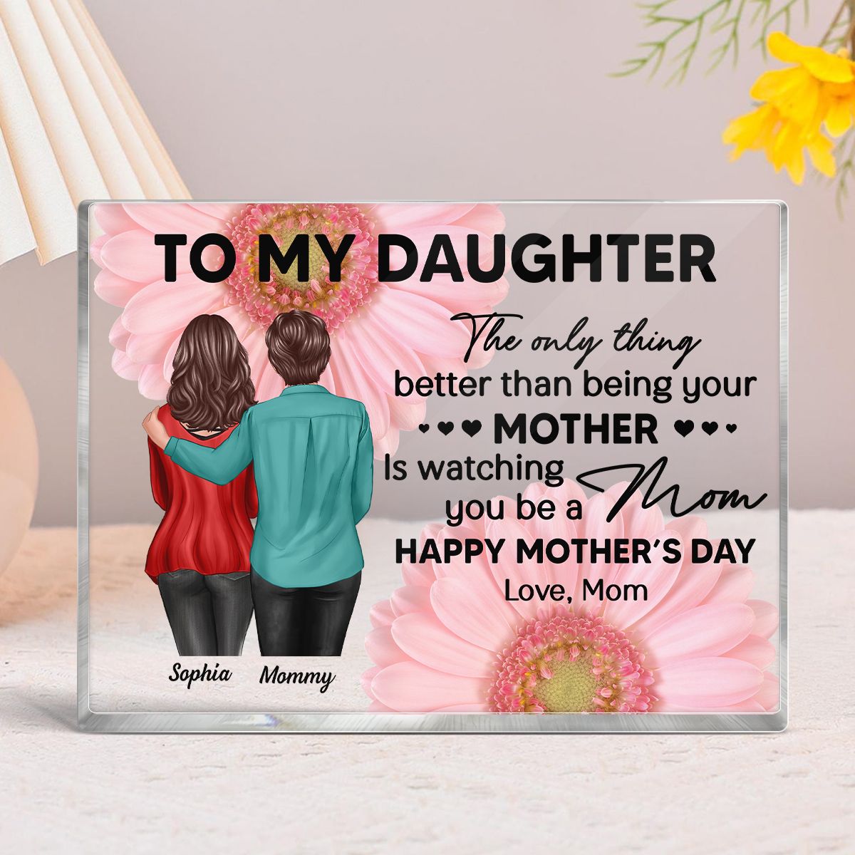 Daisy Flower To My Daughter From Mom Happy Mother's Day Personalized Rectangle Acrylic Block Plaque