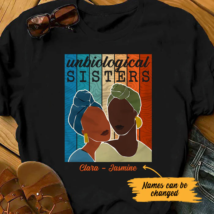 Personalized Unbiological Sisters BWA Friends T Shirt 