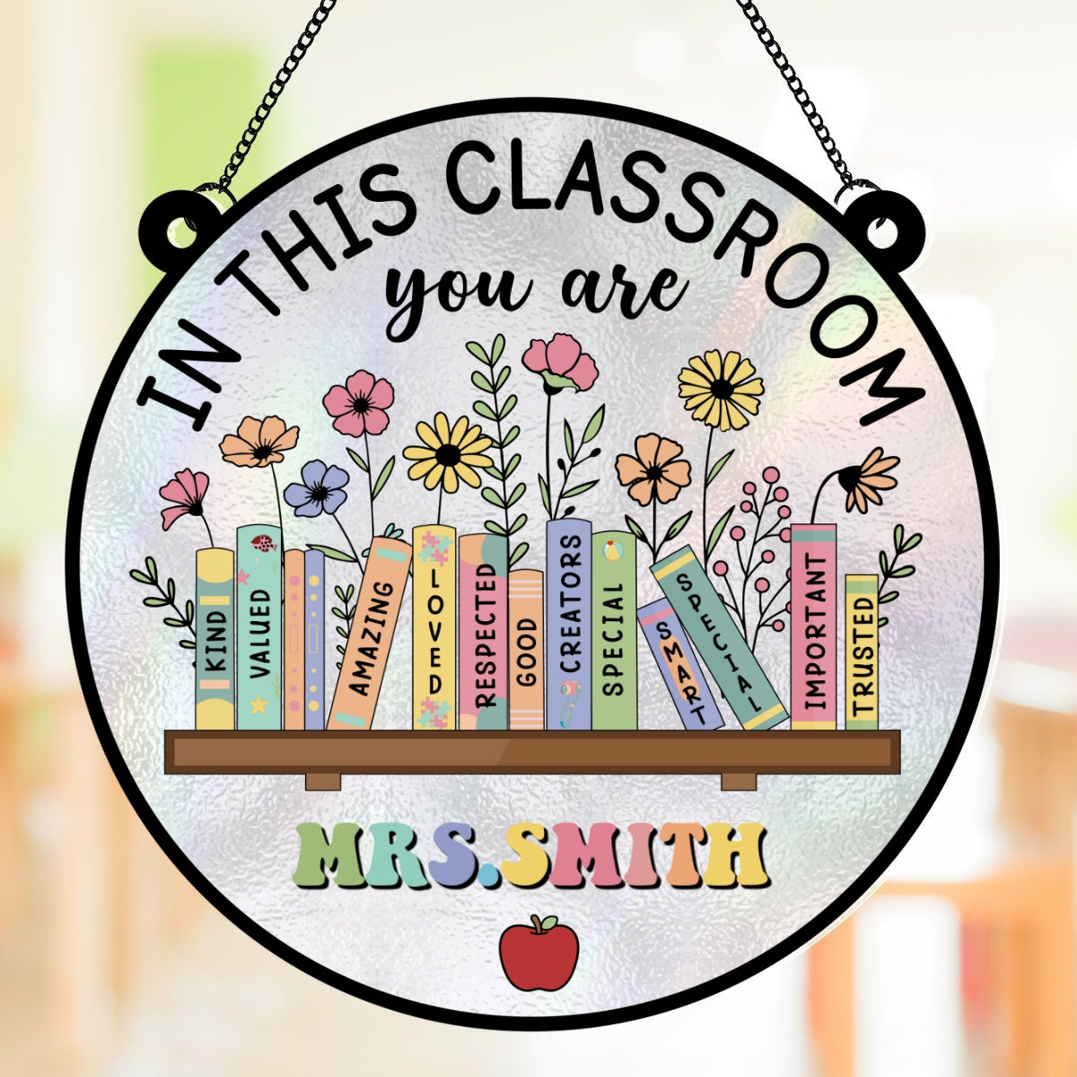 Classroom Decor In This Classroom You Are Personalized Acrylic Suncatcher
