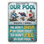 We Don't Swim In Your Toilet So Don't Pee In Our Pool Couple - Funny Pool Sign - Personalized Custom Classic Metal Signs