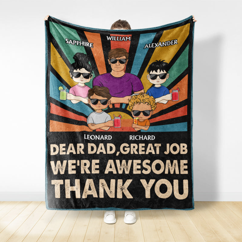 Dear Dad Great Job We're Awesome Thank You Young - Father Gift - Personalized Custom Fleece Blanket