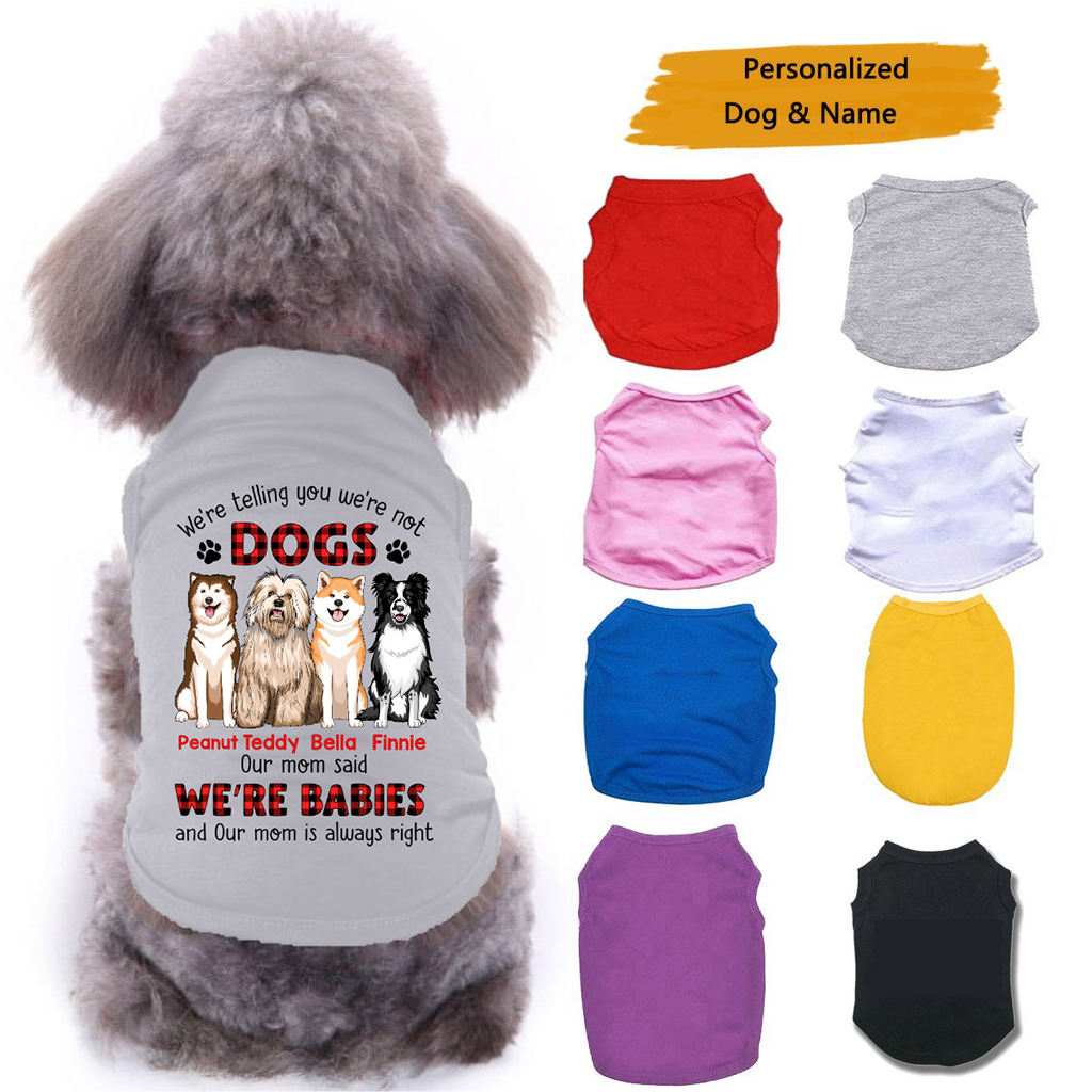 Front View Sitting Dogs Baby Mom Said Personalized Dog Clothes