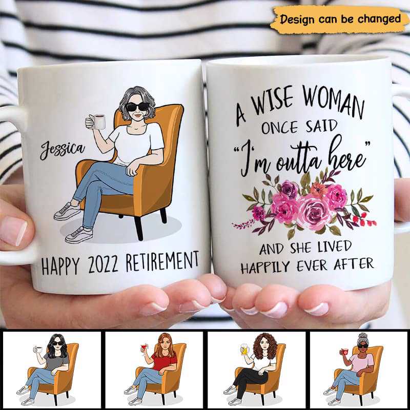 Wise Woman Outta Here Retirement Gift For Mom Grandma Coworker Personalized Coffee Mug