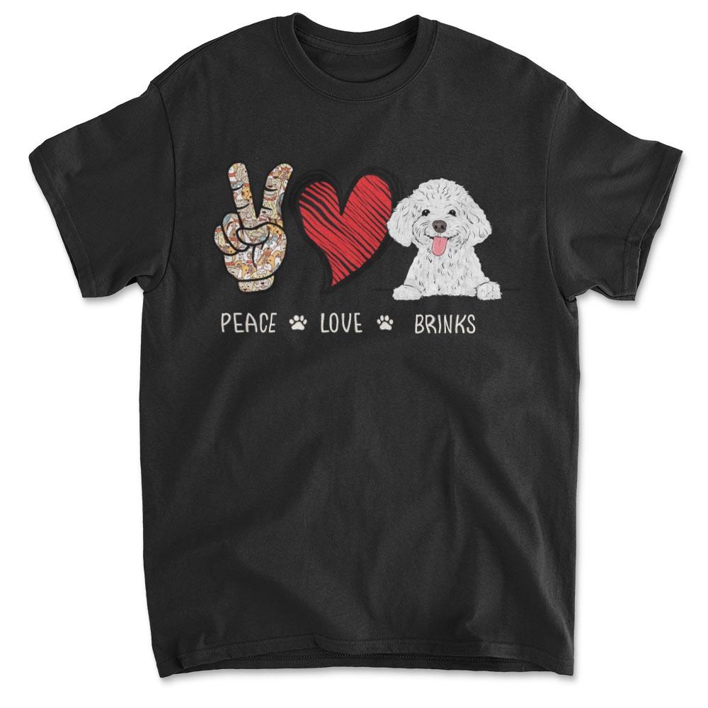 Peace Love Dog - Personalized Custom Unisex T-Shirt