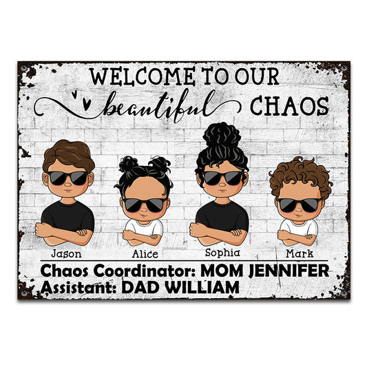 Welcome To Beautiful Chaos - Family Welcome Sign - Personalized Custom Classic Metal Signs