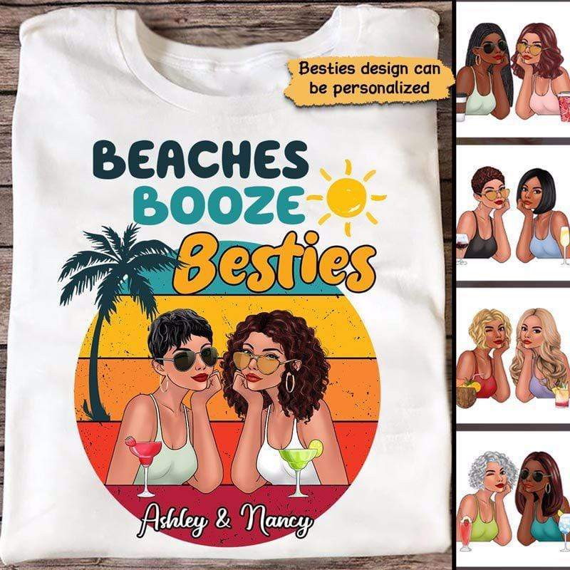 Beaches Booze Summer Fashion Besties Personalized Shirt