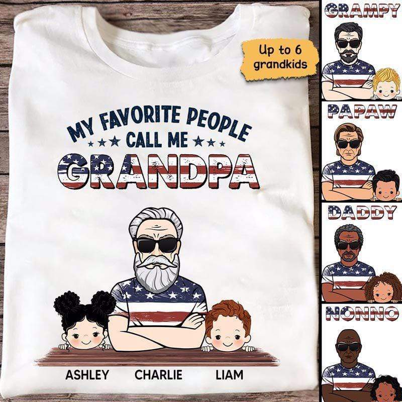 Favorite People Call Me Grandpa 4th Of July Independence Day Personalized Shirt