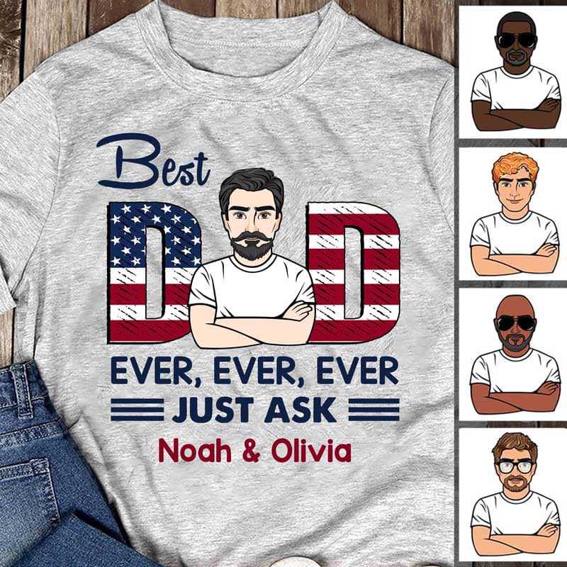 Best Dad Ever 4th Of July Independence Day Personalized Shirt