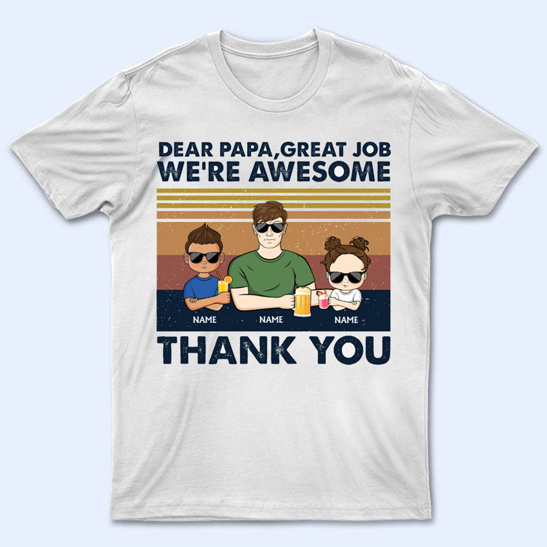 Dear Dad Grandpa Papa - Great Job We're Awesome Thank You - Personalized Gift For Father's Day