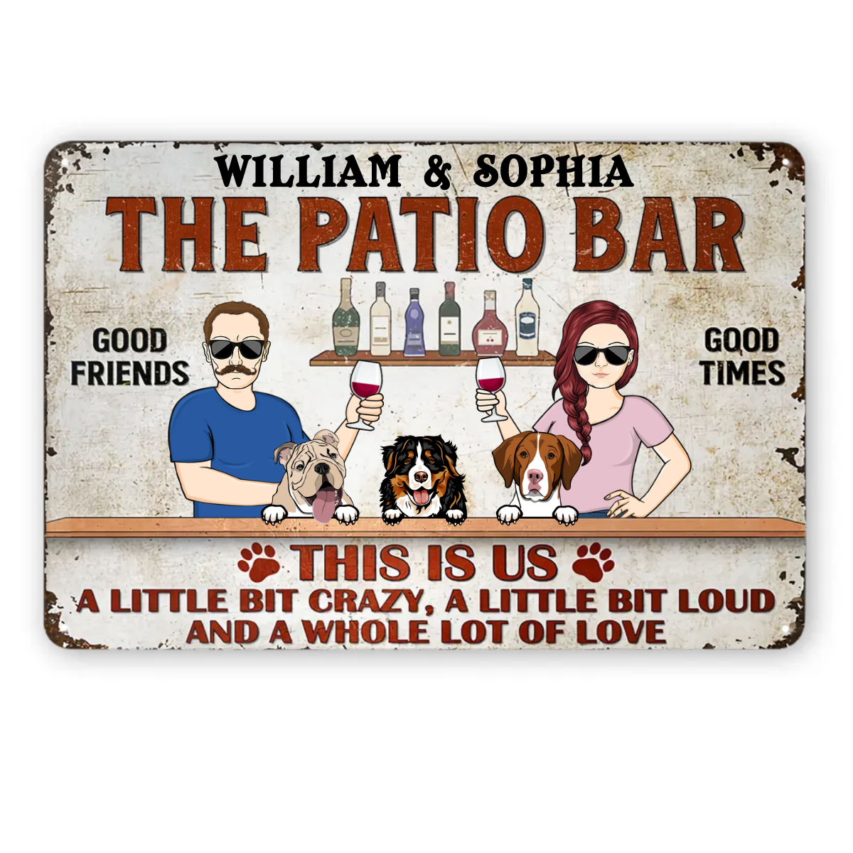 This Is Us A Little Bit Crazy A Little Bit Loud Dog Lovers Couple Husband Wife - Backyard Sign - Personalized Custom Classic Metal Signs