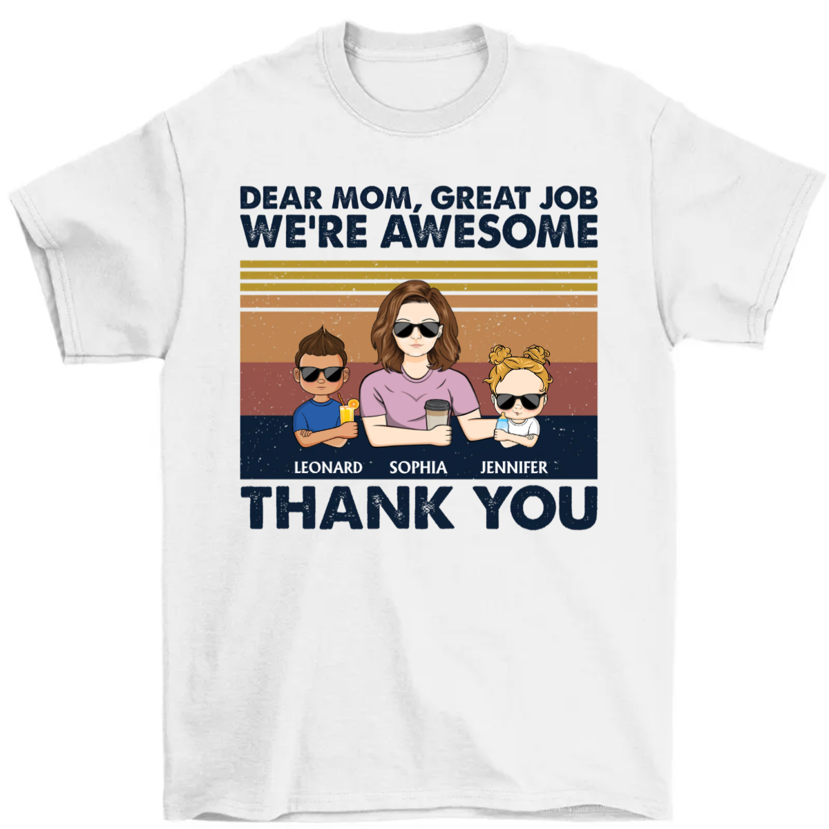 Dear Mom Grandma Great Job We're Awesome Thank You - Mother's Day Gift - Personalized Custom Shirt