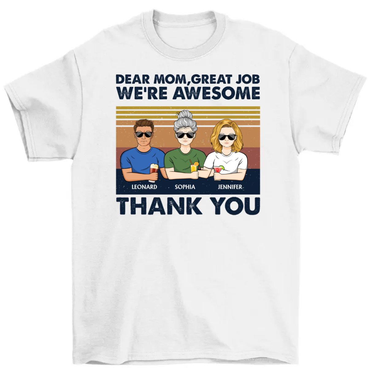 Dear Dad Grandpa Mom Grandma Great Job I'm Awesome Thank You - Father Gift - Personalized Custom T Shirt